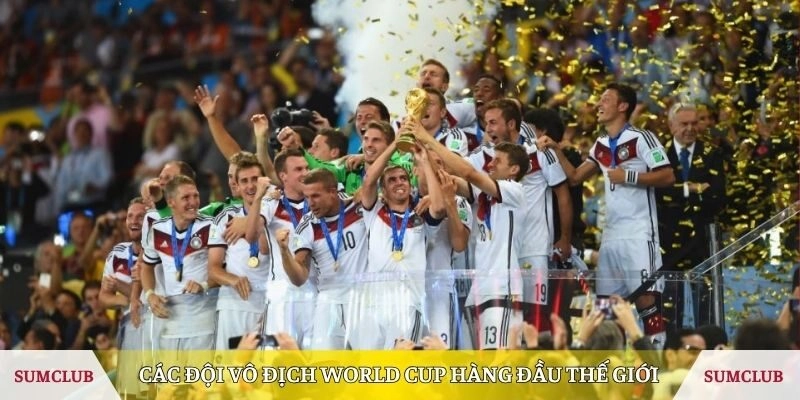 Các đội vô địch World Cup hàng đầu thế giới